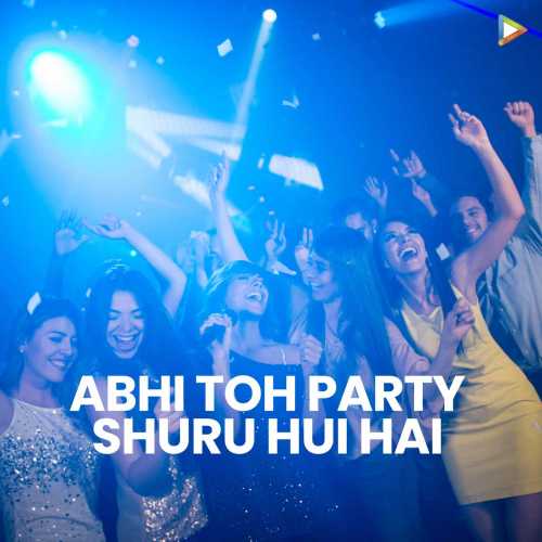 Abhi toh party shuru best sale hui hai full song