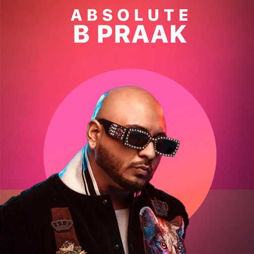 B praak best sale new song