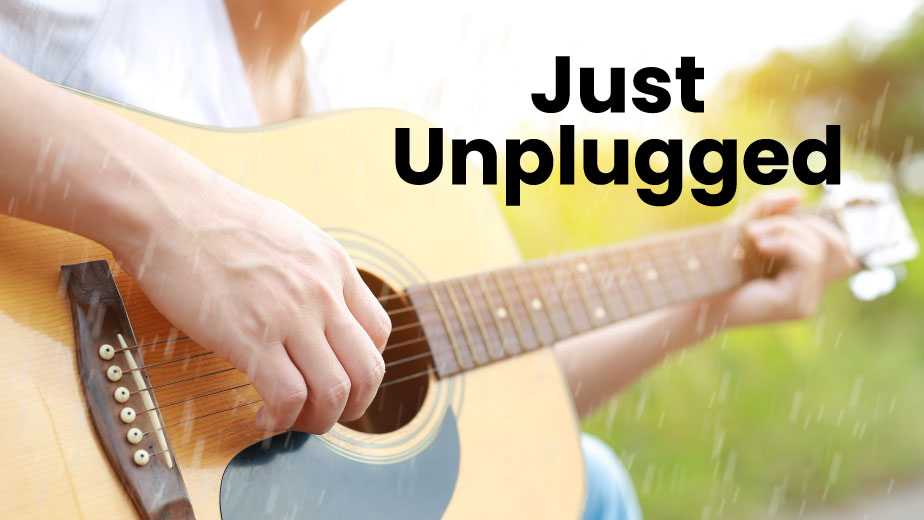 Just Unplugged