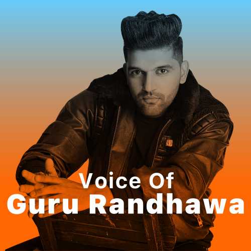 Voice of Guru Randhawa Songs Playlist: Listen Best Voice of Guru Randhawa  MP3 Songs on Hungama.com