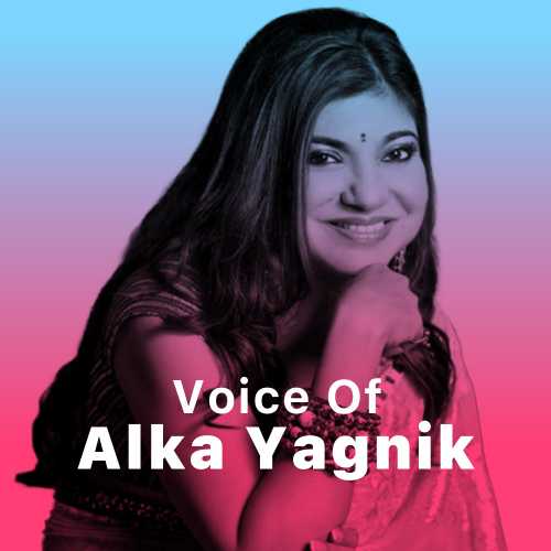 500px x 500px - Voice of Alka Yagnik Songs Playlist: Listen Best Voice of Alka Yagnik MP3  Songs on Hungama.com