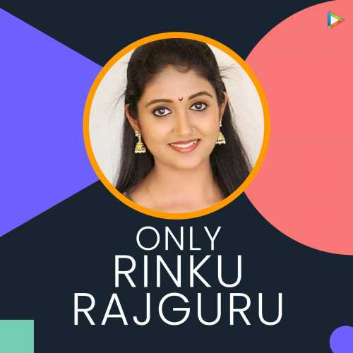 500px x 500px - Only Rinku Rajguru Songs Playlist: Listen Best Only Rinku Rajguru MP3 Songs  on Hungama.com