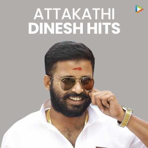 Dinesh Ka Xxx Video - Attakathi Dinesh Hits Songs Playlist: Listen Best Attakathi Dinesh Hits MP3  Songs on Hungama.com