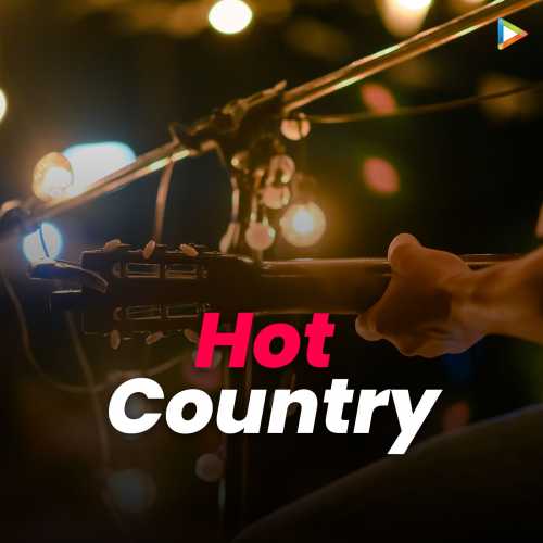 Hot on sale country songs