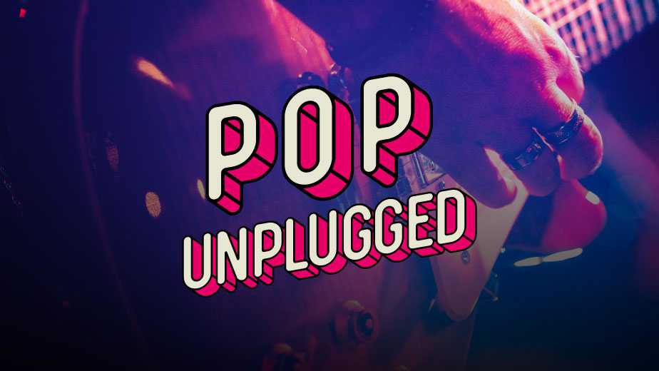 Pop Unplugged